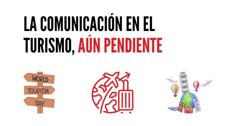La comunicación en el turismo, aún pendiente