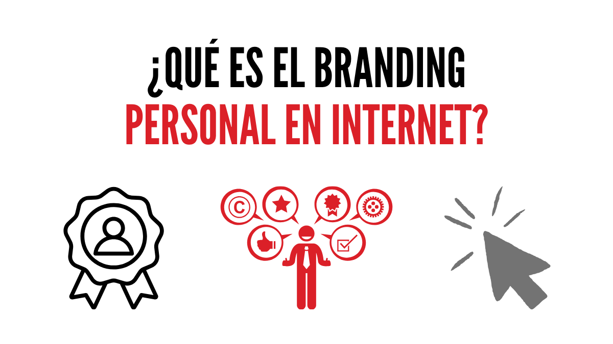 ¿Qué es el Branding personal en Internet?