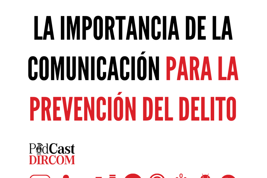 La importancia de la Comunicación para la Prevención del delito