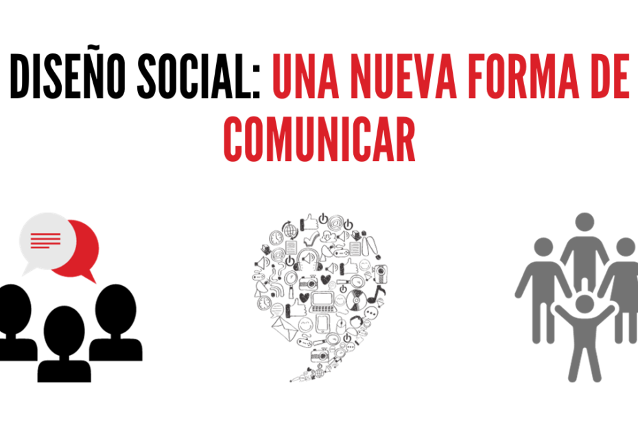 Diseño social: una nueva forma de comunicar