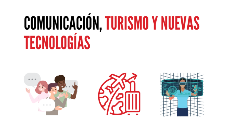 Comunicación, Turismo y Nuevas Tecnologías