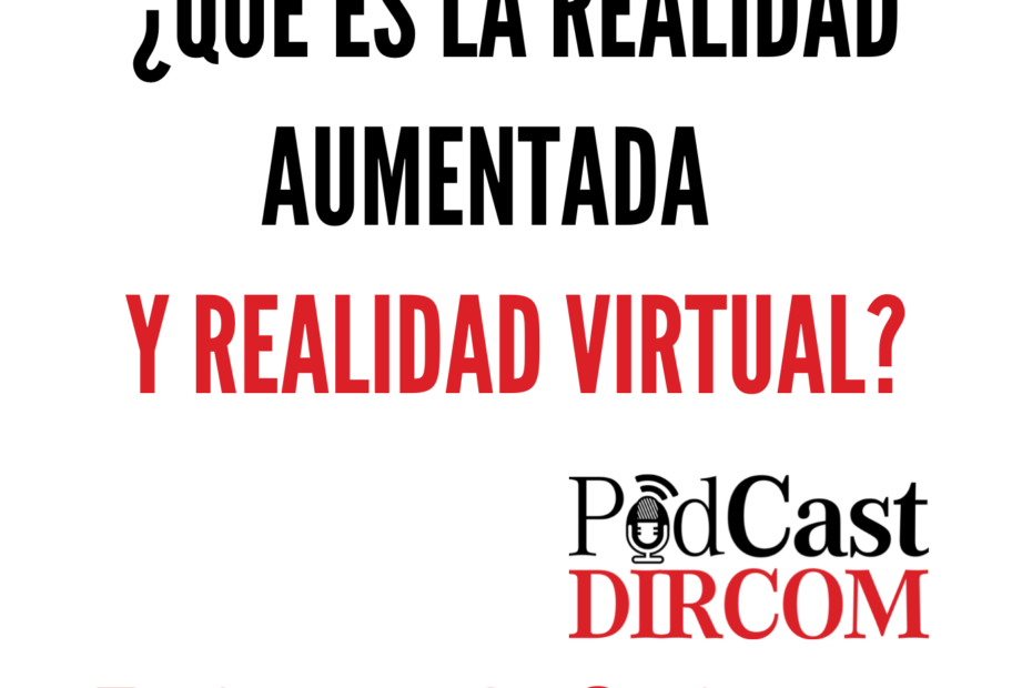 ¿Qué es la Realidad Aumentada y Realidad Virtual?