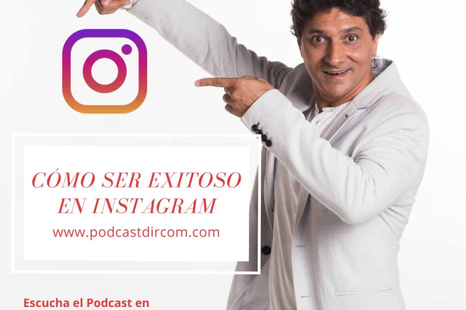 ¿Cómo Ser Exitoso En Instagram?
