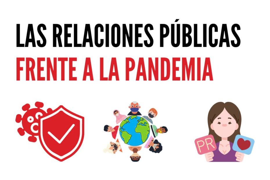 Las Relaciones Públicas frente a la Pandemia