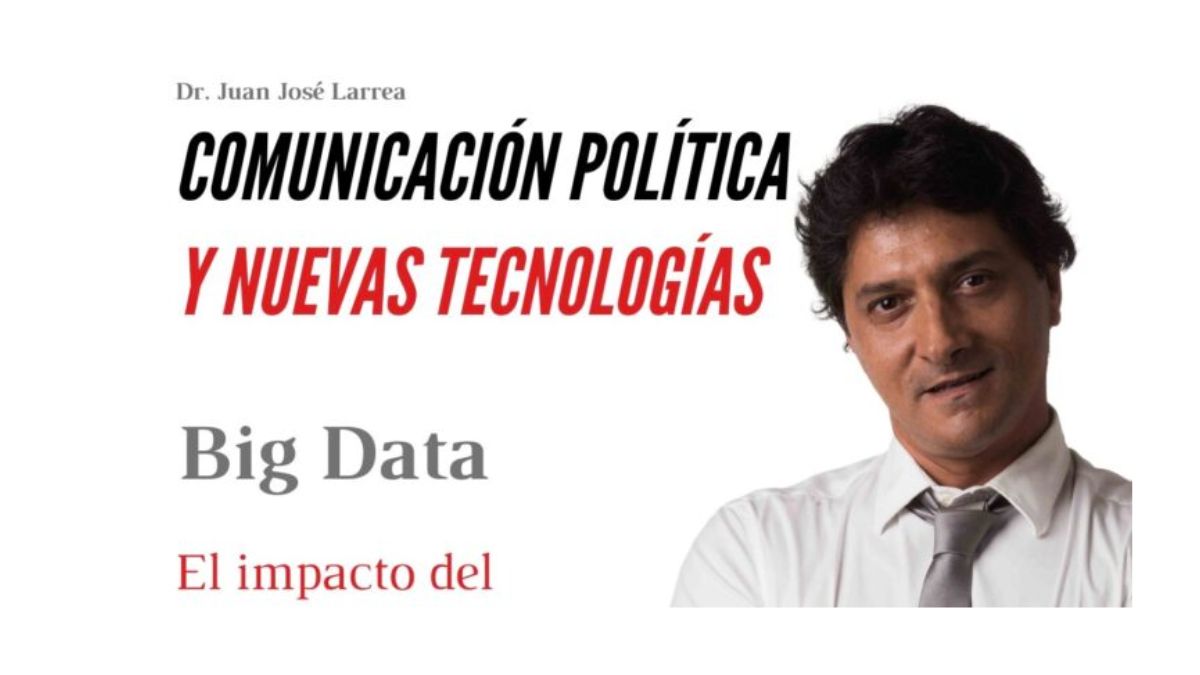 Comunicación Política, Big Data y el impacto del celular