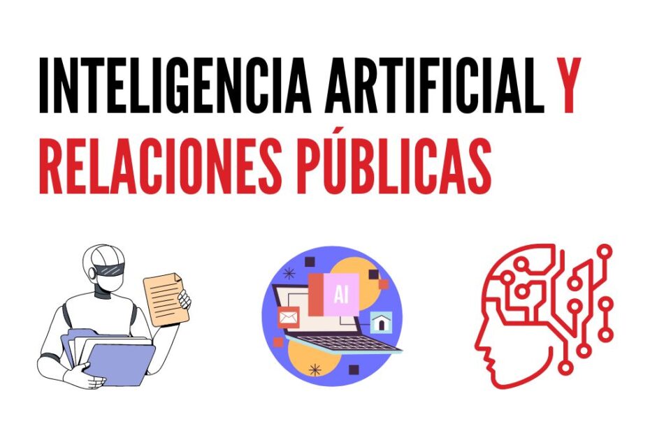 Inteligencia Artificial y Relaciones Públicas