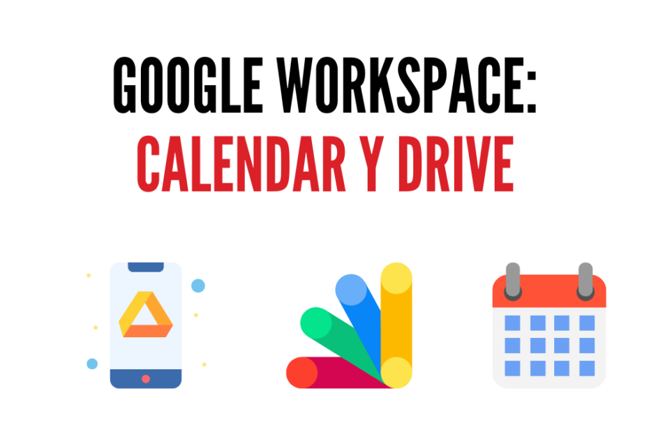 Google Workspace: calendar y drive