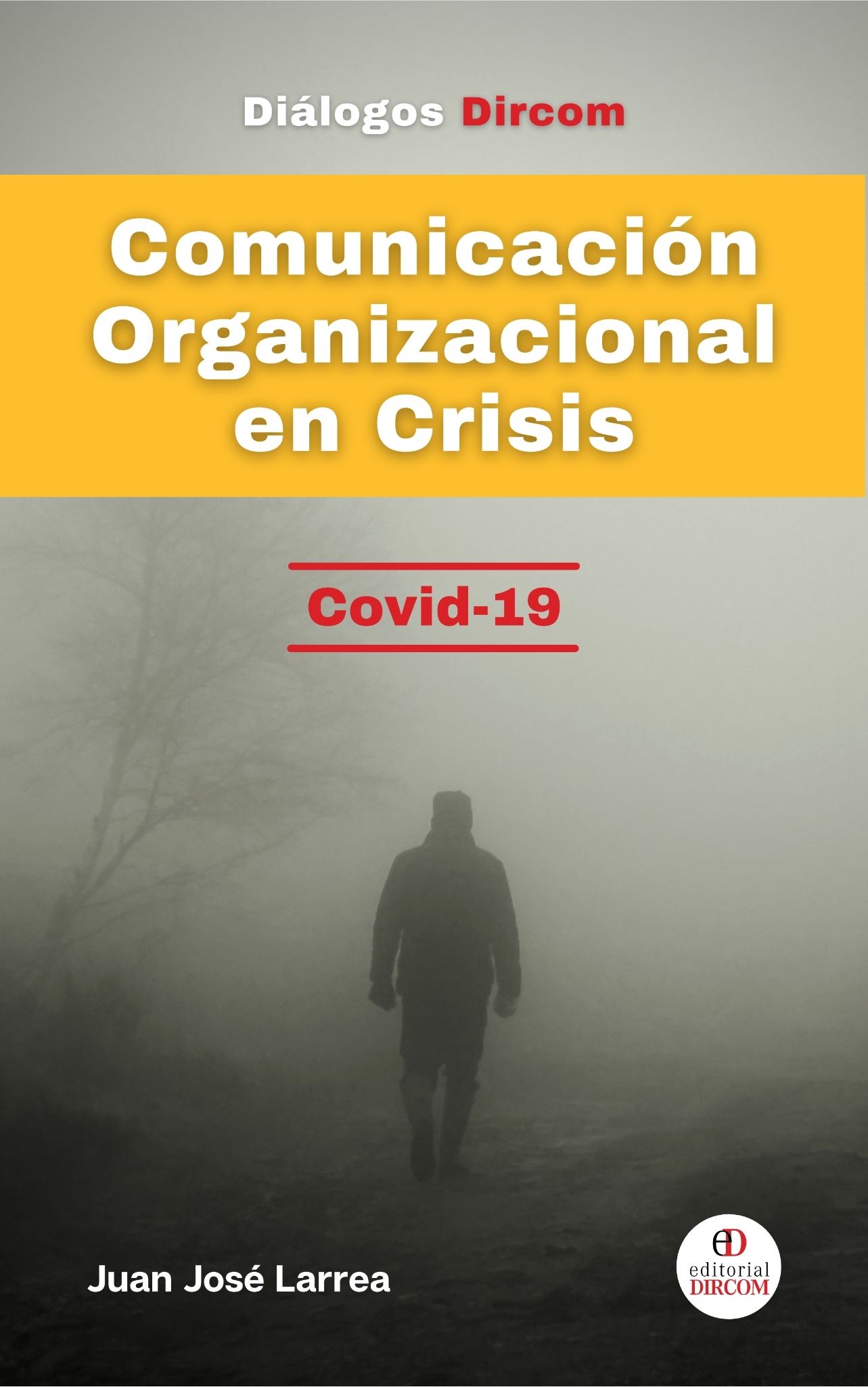 Tapa del libro Comunicación Organizacional en Crisis